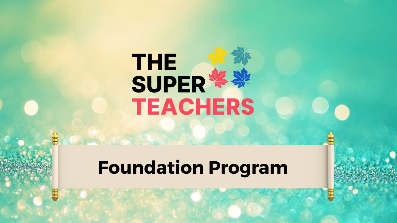 The Super Teachers Foundation Course